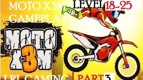 Moto X3M Gameplay\ FRIV\ LRL Gaming