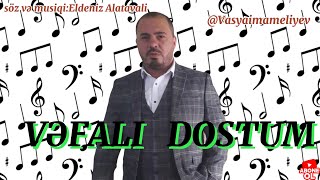 (Axmed)Vefalı Dostum - Eldeniz Alatavali ( 2023) Resimi