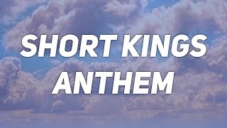 Blackbear - Short Kings Anthem (Lyrics) (feat. TMG)