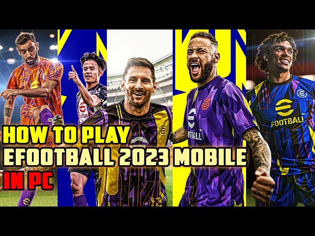 Play eFootball 2023 Online for Free on PC & Mobile