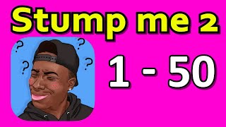 Stump me 2 level 1- 50 walkthrough gameplay | Brain Puzzle IQ Teasers screenshot 5