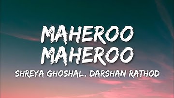 Maheroo Maheroo Lyrics - Super Nani | Shreya Ghoshal, Darshan Rathod