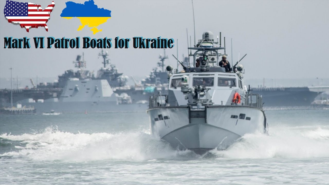 Deal!!! Ukraine to procure 16 Mark VI patrol boats from the US - YouTube