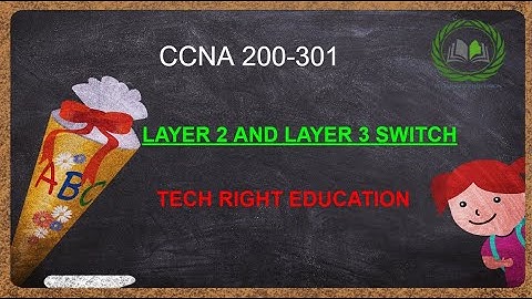 L2 AND L3 SWITCH  |  L2  VS L3  SWITCH |  PART 9  |  In English  |