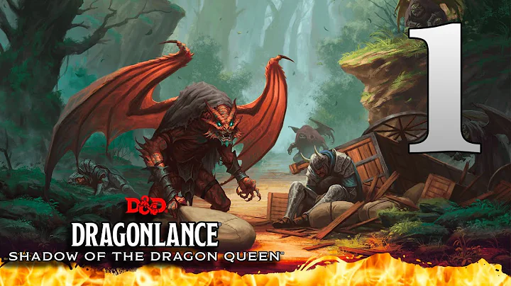 Dragonlance: Shadow of the Dragon Queen - Ep. 1 - ...