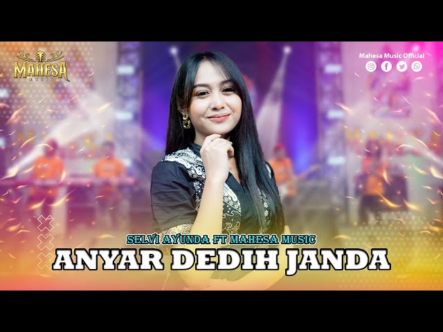 SELVI AYUNDA - ANYAR DEDIH JANDA I Mahesa Music class=