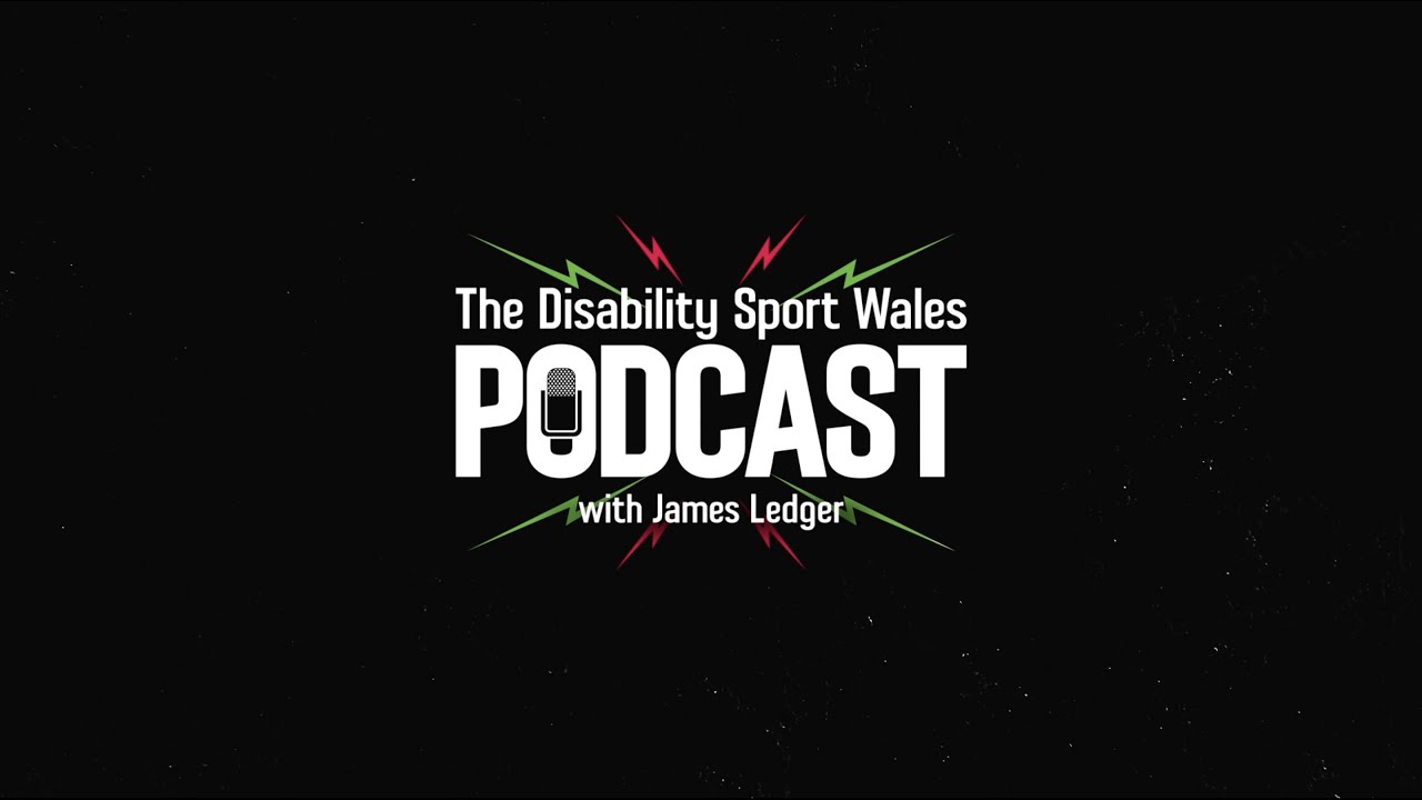to the Disability Sport Wales Podcast YouTube