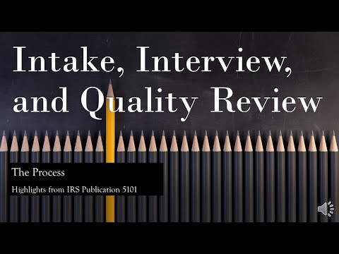 Intake, Interview and Quality Review