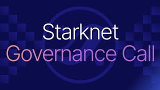 Starknet Governance Call - January 2026