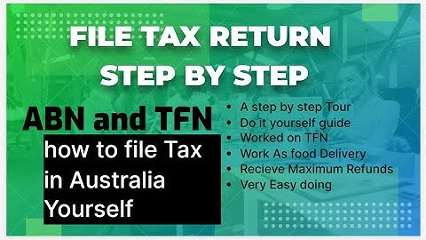 how to lodge tax return step by step in Australia | 2022 | tax refund | abn tfn