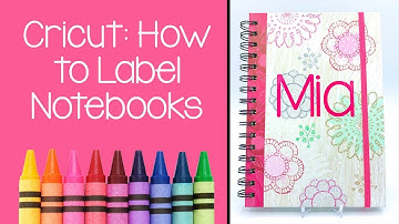 Cricut Tutorial: How to Use Your Cricut to Customize Notebooks!