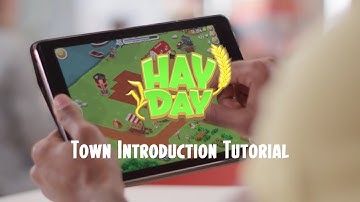Hay Day: Town Introduction Tutorial