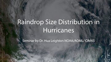 Seminar: Raindrop Size Distribution in Hurricanes