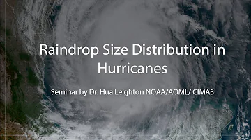 Seminar: Raindrop Size Distribution in Hurricanes