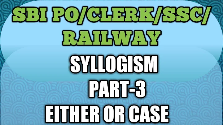 SYLLOGISM PART-3 (EITHER OR Case) for beginners