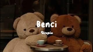 Benci-Utopia(lirik lagu speed up)#liriklagu #benci#utopia #trendtiktok