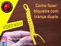 Como fazer biqueira com trança dupla de 4 cordas