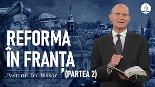 12.2 Reforma în Franța (partea a II-a) | Tragedia veacurilor