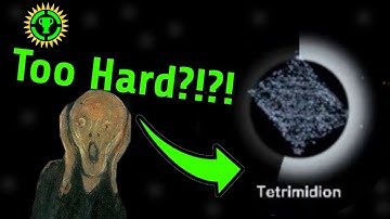 The Tetrimidion is just too hard!