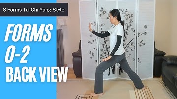 8 Forms Tai Chi, Opening & Forms 1-2: Roll Back the Forearms & Brush Knee in Back View