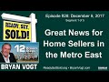 Ready Set Sold with Bryan Vogt #28-01:Dave Hohe and Deb Rust: Great news for home sellers in