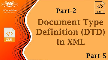 05 | Document Type Definition In XML | DTD In XML | XML DTD | XML Tutorial | XML | Pt-2 (Hindi/Urdu)