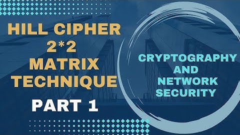 Hill Cipher 2*2 Matrix Encryption Technique with solution Part 1 in Tamil