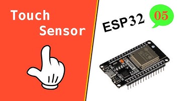 ESP32 Touch Sensor Pins - (ESP32 + Arduino IDE)