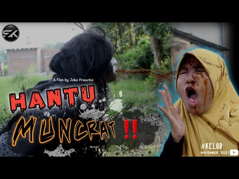 HANTU MUNCRAT ❗❗ Film Pendek Horor Komedi | KELOR | SISI KELABU