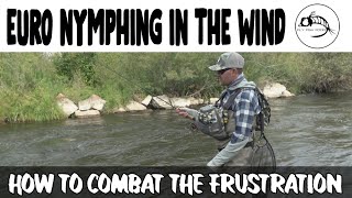 Tips for Euro Nymphing in the Wind