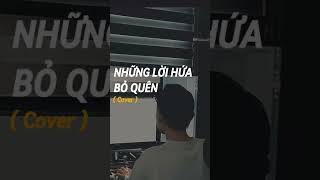 NHỮNG LỜI HỨA BỎ QUÊN \/ VŨ. x DEAR JANE ( Cover )