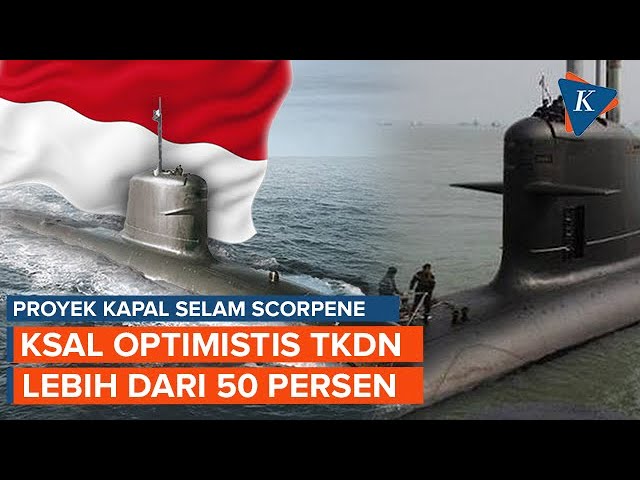 Proyek Kapal Selam Scorpone Dibangun di PT PAL, TKDN di Atas 50 Persen? class=