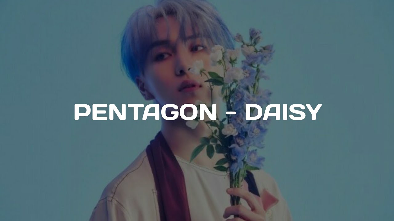 PENTAGON Daisy [Easy Lyrics] YouTube