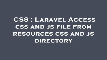 CSS : Laravel Access css and js file from resources css and js directory