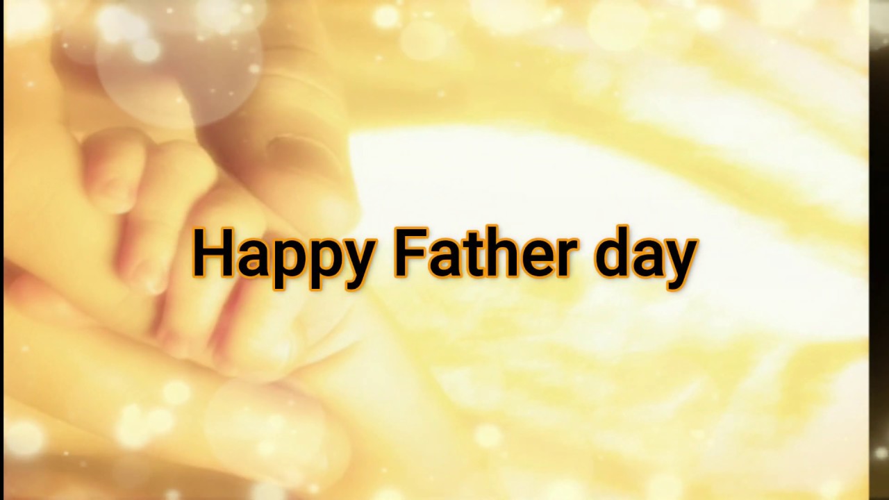 Happy Fathers Day Video Message Inspirational Message For Dad Happy Fathers Day Messages Youtube
