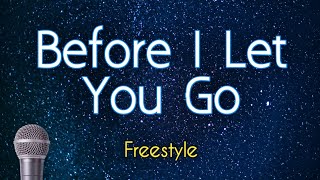 Before I Let You Go - Freestyle | Instrumental Cover | Karaoke