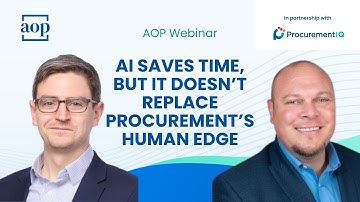 AI Saves Time, But It Doesn’t Replace Procurement’s Human Edge