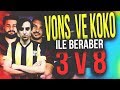 VONS VE KOKO İLE 3 VS 8 İNANILMAZ MAÇ !!!! ZULA