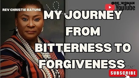 My Healing Journey Out Of Bitterness and Unforgiveness After Infidelity |Rev Christie Bature 