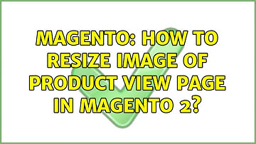 Magento: How to resize image of product view page in Magento 2?