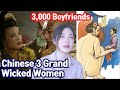 3000 boyfriends  chinese 3 grand wicked women