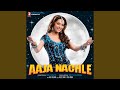 Aaja nachle