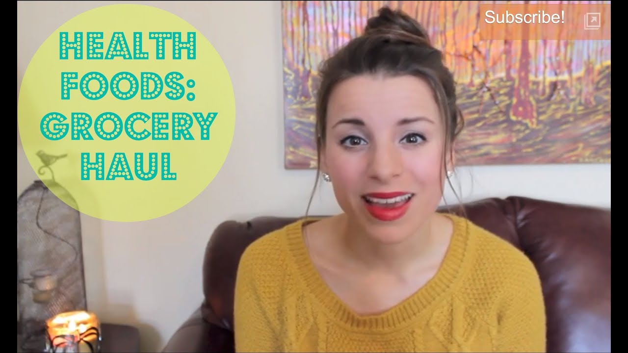 Grocery Haul | Favourite Healthy Foods! - YouTube
