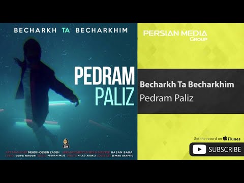 Pedram Paliz - Becharkh Ta Becharkhim ( پدرام پالیز - بچرخ تا بچرخیم )