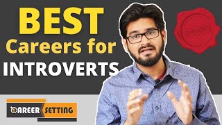 BEST CAREERS FOR INTROVERTS | Career Setting