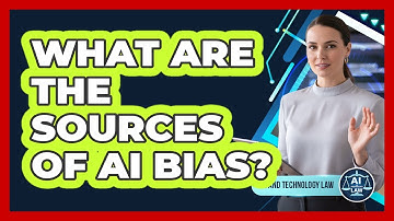 What Are The Sources Of AI Bias?