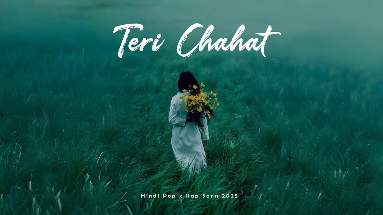 Teri Chahat 2025 | Hindi Melody x Trap Rap | New Indian Pop & Hard Beat Song | Prashant Kancha