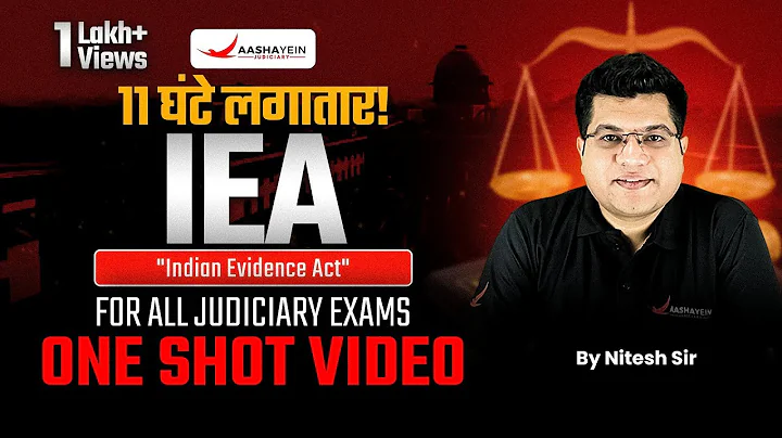 IEA in One Shot | Indian Evidence Act 1872 Explained by Nitesh Sir | For All states Judiciary Exam