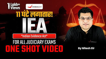 IEA in One Shot | Indian Evidence Act 1872 Explained by Nitesh Sir | For All states Judiciary Exam