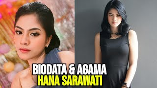 Agama Hana Saraswati, Profil dan Biodata Lengkapnya